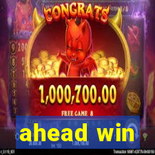 ahead win